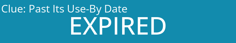 Past Its Use-By Date