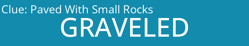 Paved With Small Rocks