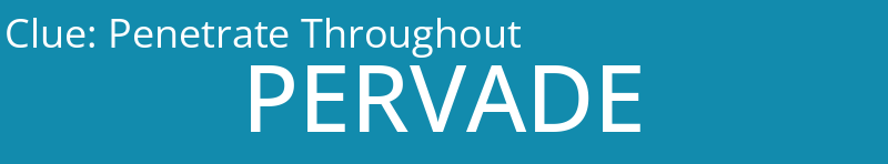 Penetrate Throughout