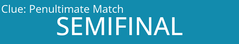 Penultimate Match
