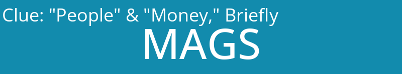 "People" & "Money," Briefly