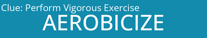 Perform Vigorous Exercise