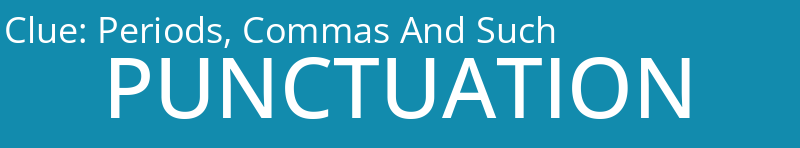 Periods, Commas And Such