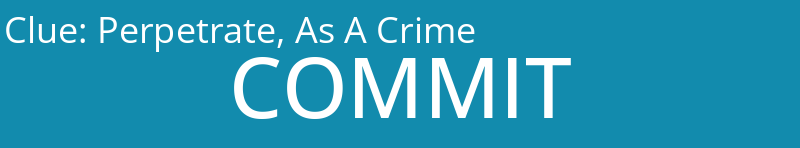 Perpetrate, As A Crime