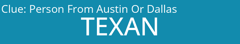 Person From Austin Or Dallas