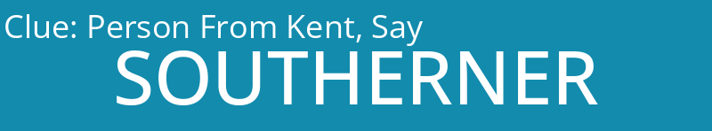 Person From Kent, Say