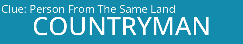 Person From The Same Land