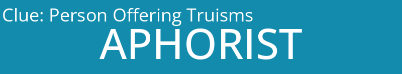 Person Offering Truisms
