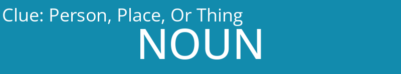 Person, Place, Or Thing