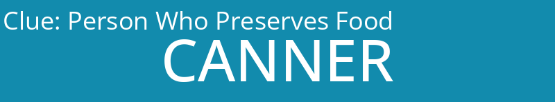 Person Who Preserves Food
