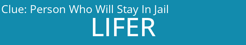 Person Who Will Stay In Jail