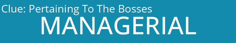 Pertaining To The Bosses