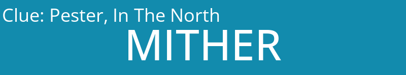 Pester, In The North