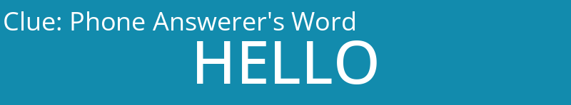 Phone Answerer's Word