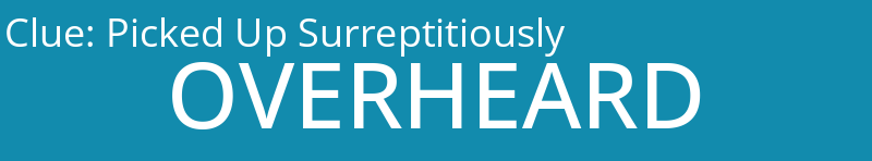 Picked Up Surreptitiously