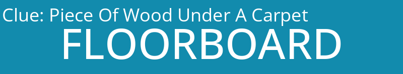 Piece Of Wood Under A Carpet