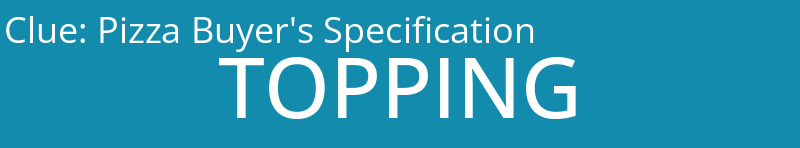 Pizza Buyer's Specification