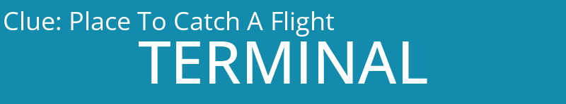 Place To Catch A Flight