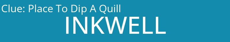 Place To Dip A Quill