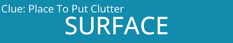 Place To Put Clutter