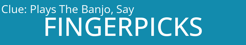 Plays The Banjo, Say