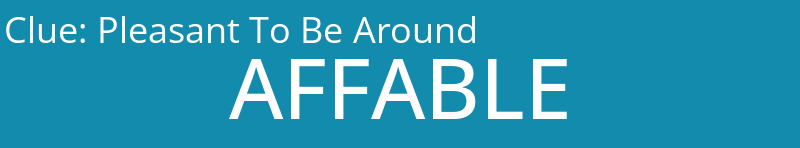 Pleasant To Be Around