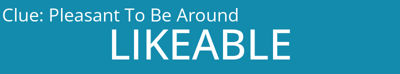 Pleasant To Be Around