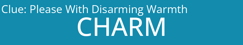 Please With Disarming Warmth