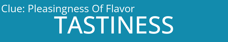 Pleasingness Of Flavor