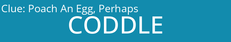 Poach An Egg, Perhaps