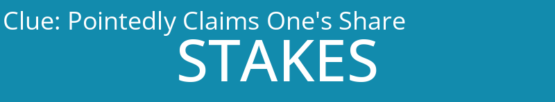 Pointedly Claims One's Share