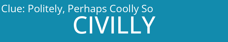 Politely, Perhaps Coolly So