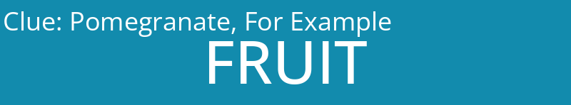 Pomegranate, For Example