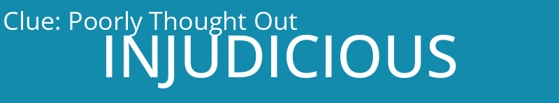 Poorly Thought Out