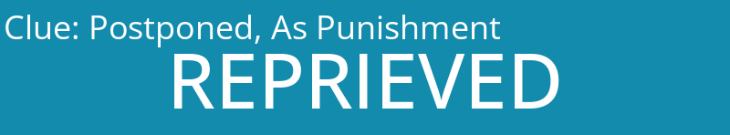 Postponed, As Punishment