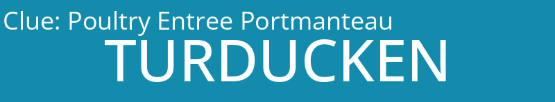 Poultry Entree Portmanteau