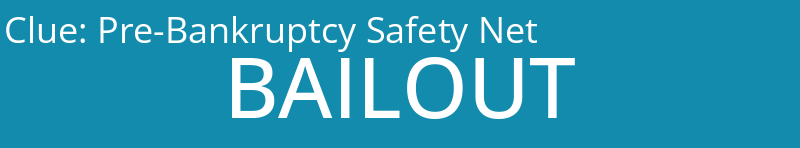 Pre-Bankruptcy Safety Net