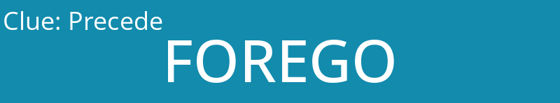 Precede