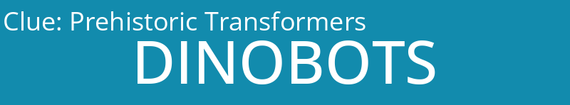 Prehistoric Transformers