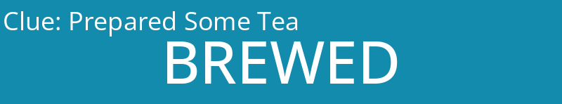 Prepared Some Tea
