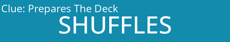 Prepares The Deck