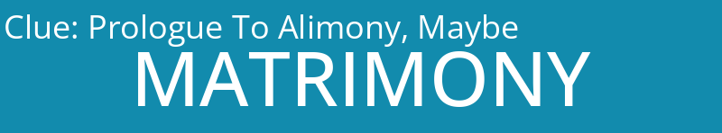 Prologue To Alimony, Maybe