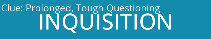 Prolonged, Tough Questioning