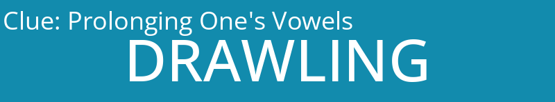 Prolonging One's Vowels