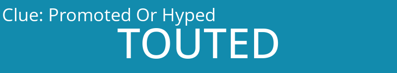 Promoted Or Hyped