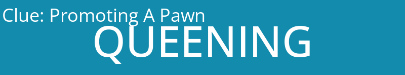 Promoting A Pawn