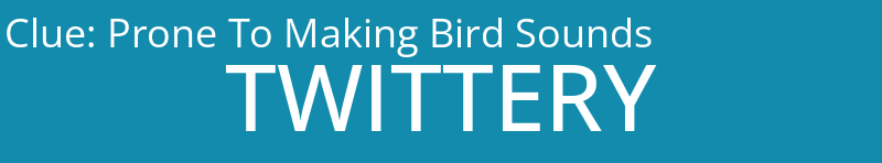Prone To Making Bird Sounds