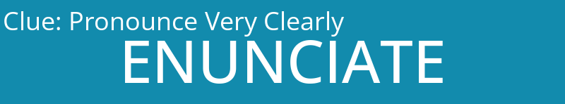 Pronounce Very Clearly