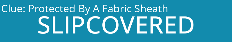 Protected By A Fabric Sheath