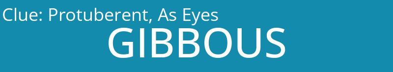 Protuberent, As Eyes